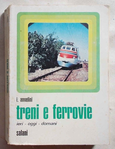Angelini treni ferrovie - angelini,