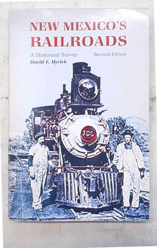 Myrick new mexicos railroads - myrick,